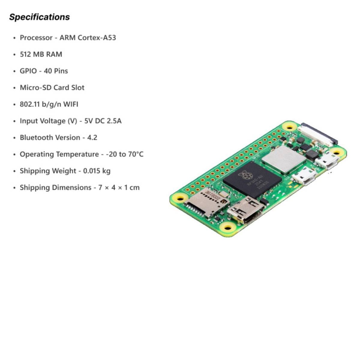 Raspberry Pi Zero 2 W Single Board Computer with Quad‑Core 1 GHz Processor, 512 MB RAM, Wi‑Fi 802.11b/g/n, Bluetooth 4.2, microSD Slot, Mini HDMI, USB OTG & 40‑Pin GPIO – Compact IoT & Embedded Platform thumbnail 3